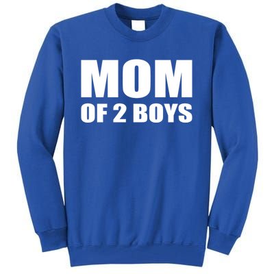 Mom Of 2 Two Sons Proud Mom Mother Mothers Day Funny Gift Tall Sweatshirt