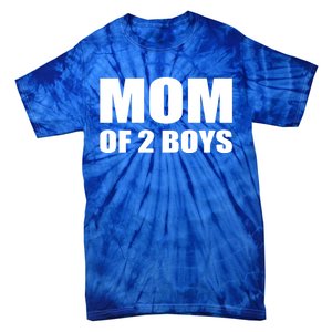 Mom Of 2 Two Sons Proud Mom Mother Mothers Day Funny Gift Tie-Dye T-Shirt