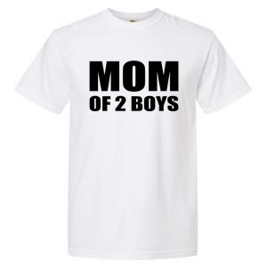 Mom Of 2 Two Sons Proud Mom Mother Mothers Day Funny Gift Garment-Dyed Heavyweight T-Shirt