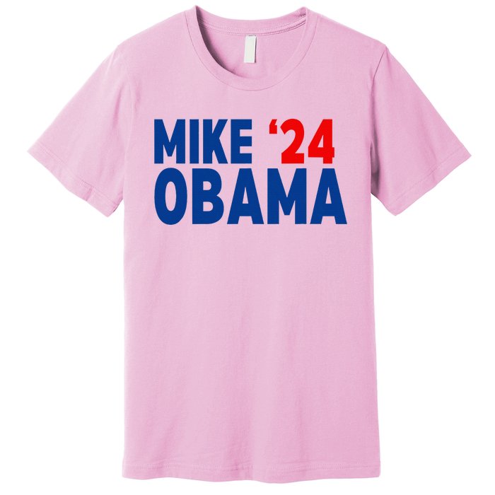 Mike Obama 2024 Premium T-Shirt