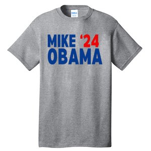 Mike Obama 2024 Tall T-Shirt