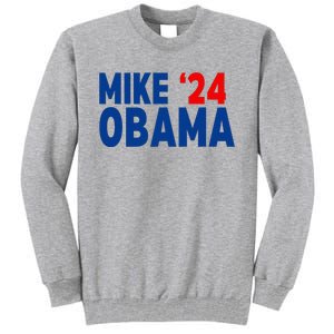 Mike Obama 2024 Tall Sweatshirt