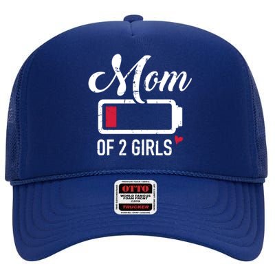 Mom Of 2 Low Battery Great Gift High Crown Mesh Back Trucker Hat