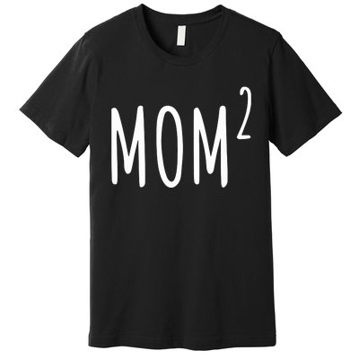 Mom Of 2 Premium T-Shirt