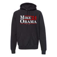 Mike Obama 2024 Mike Obama Premium Hoodie