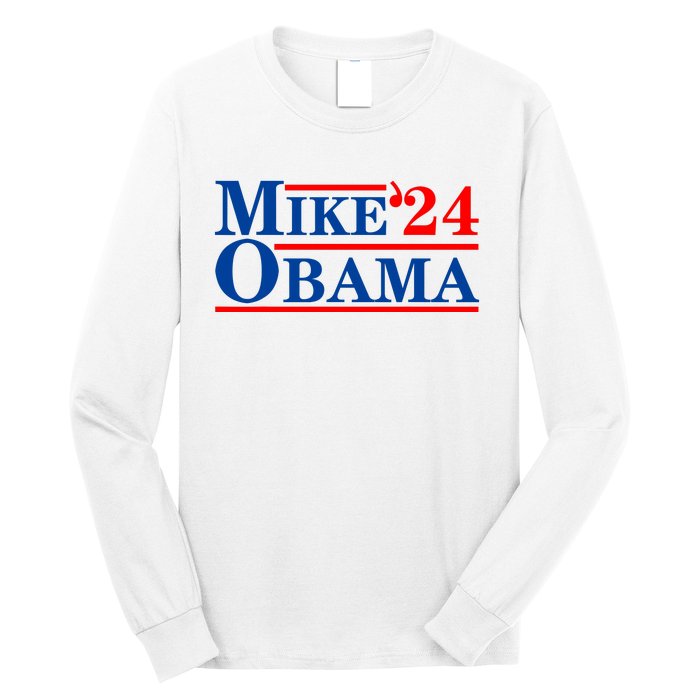 Mike Obama 2024 Long Sleeve Shirt