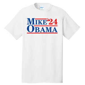 Mike Obama 2024 Tall T-Shirt