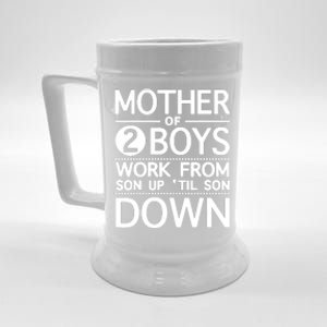 Mother Of 2 Boy Work From Son Up Until Son Down Beer Stein