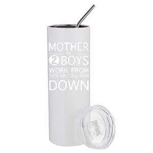 Mother Of 2 Boy Work From Son Up Until Son Down Stainless Steel Tumbler