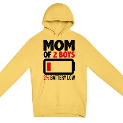 Mom Of 2 Boys 2 Percent Battery Low Funny Premium Pullover Hoodie