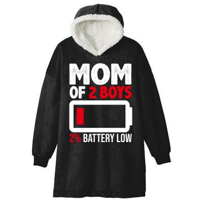 Mom Of 2 Boys 2 Percent Battery Low Funny Hooded Wearable Blanket