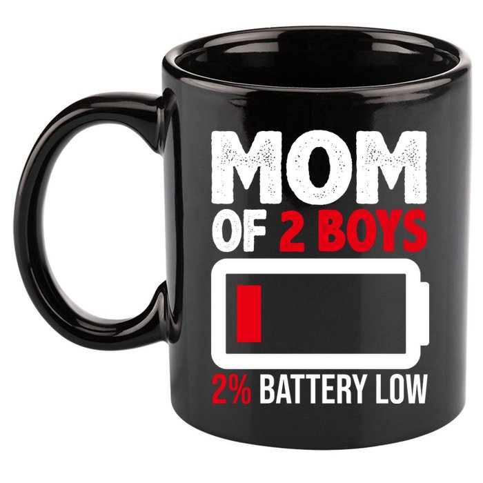 Mom Of 2 Boys 2 Percent Battery Low Funny 11oz C Handle Ceramic Mug