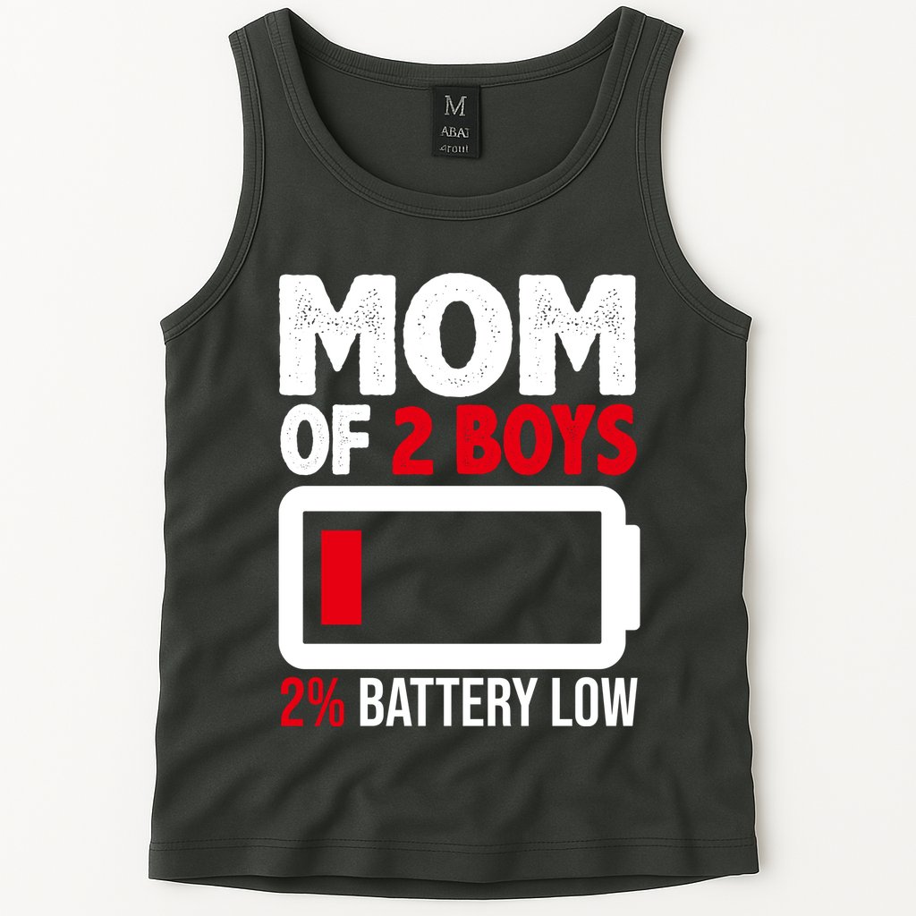 Mom Of 2 Boys 2 Percent Battery Low Funny Tank Top