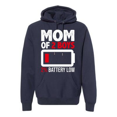 Mom Of 2 Boys 2 Percent Battery Low Funny Premium Hoodie