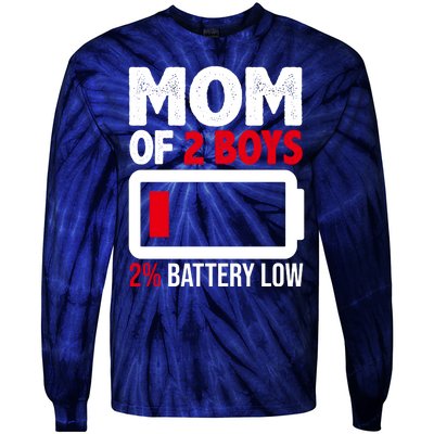 Mom Of 2 Boys 2 Percent Battery Low Funny Tie-Dye Long Sleeve Shirt