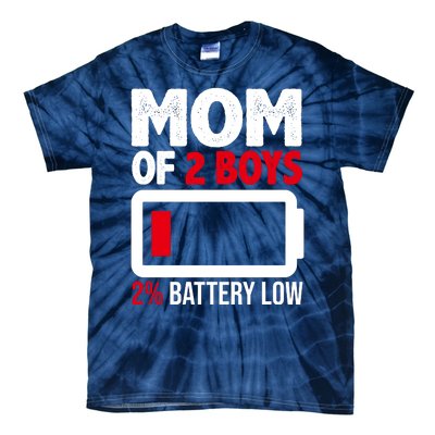 Mom Of 2 Boys 2 Percent Battery Low Funny Tie-Dye T-Shirt