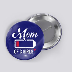 Mom Of 3 Low Battery Great Gift Button