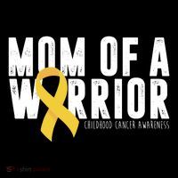 Mom Of A Warrior Childhood Cancer Awareness T-Shirt