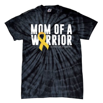 Mom Of A Warrior Childhood Cancer Awareness Tie-Dye T-Shirt