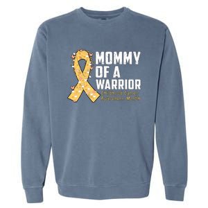 Mommy Of A Warrior Hood Cancer Awareness Cute Gift Garment-Dyed Sweatshirt