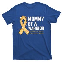 Mommy Of A Warrior Hood Cancer Awareness Cute Gift T-Shirt