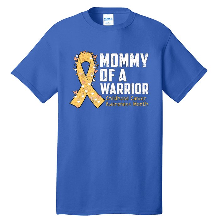 Mommy Of A Warrior Hood Cancer Awareness Cute Gift Tall T-Shirt