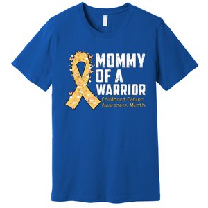 Mommy Of A Warrior Hood Cancer Awareness Cute Gift Premium T-Shirt