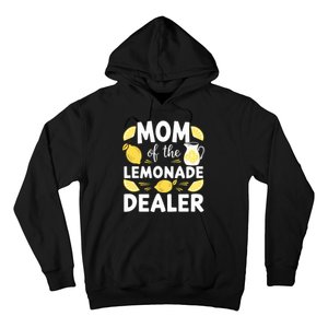 Mom Of A Lemonade Dealer Summer Drink Funny Lemonade Stand Lemonade Mom Hoodie