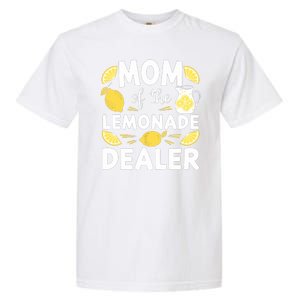 Mom Of A Lemonade Dealer Summer Drink Funny Lemonade Stand Lemonade Mom Garment-Dyed Heavyweight T-Shirt