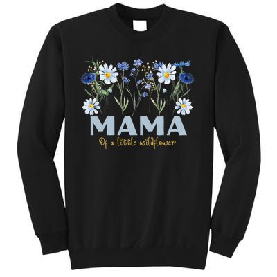 Mama Of A Little Wildflower Boho Floral Flowers Mothers Day Sweatshirt