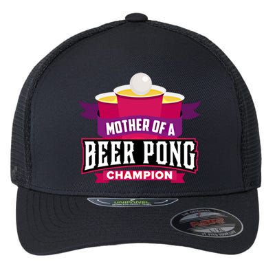 Mother Of A Beer Pong Champion Funny Moms Day Gift College Gift Flexfit Unipanel Trucker Cap