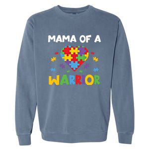 Mama Of A Warrior Family Mom World Autism Awareness Day Cute Gift Garment-Dyed Sweatshirt