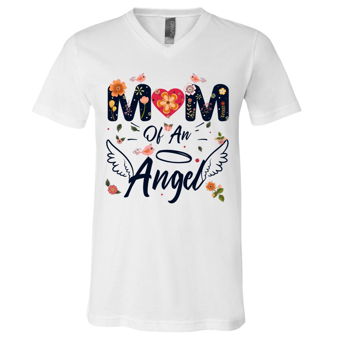 Mom Of An Angel Proud Mama Mommy Mom Mother Cute Mothers Day Great Gift V-Neck T-Shirt