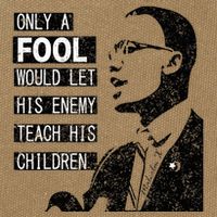 Malcolm Only A Fool Would Let His Enemy Teach His Children Cotton Canvas Backpack
