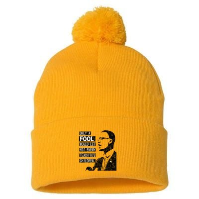 Malcolm Only A Fool Would Let His Enemy Teach His Children Pom Pom 12in Knit Beanie