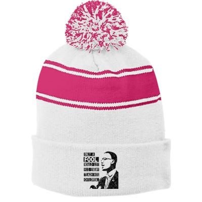Malcolm Only A Fool Would Let His Enemy Teach His Children Stripe Pom Pom Beanie