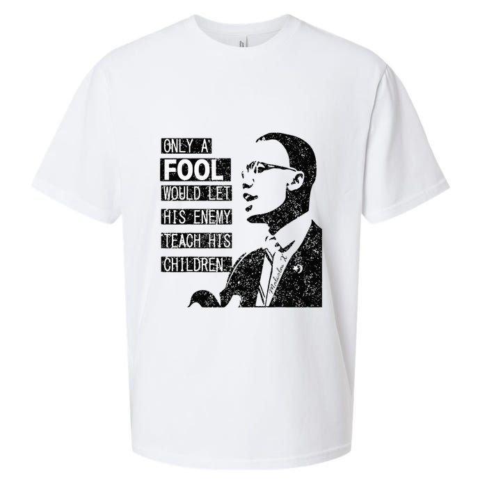 Malcolm Only A Fool Would Let His Enemy Teach His Children Sueded Cloud Jersey T-Shirt
