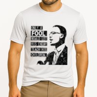 Malcolm Only A Fool Would Let His Enemy Teach His Children Performance Shirt