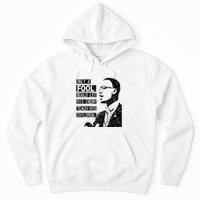Malcolm Only A Fool Would Let His Enemy Teach His Children Hoodie