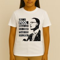 Malcolm Only A Fool Would Let His Enemy Teach His Children T-Shirt