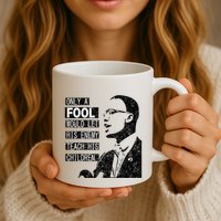 Malcolm Only A Fool Would Let His Enemy Teach His Children Mug
