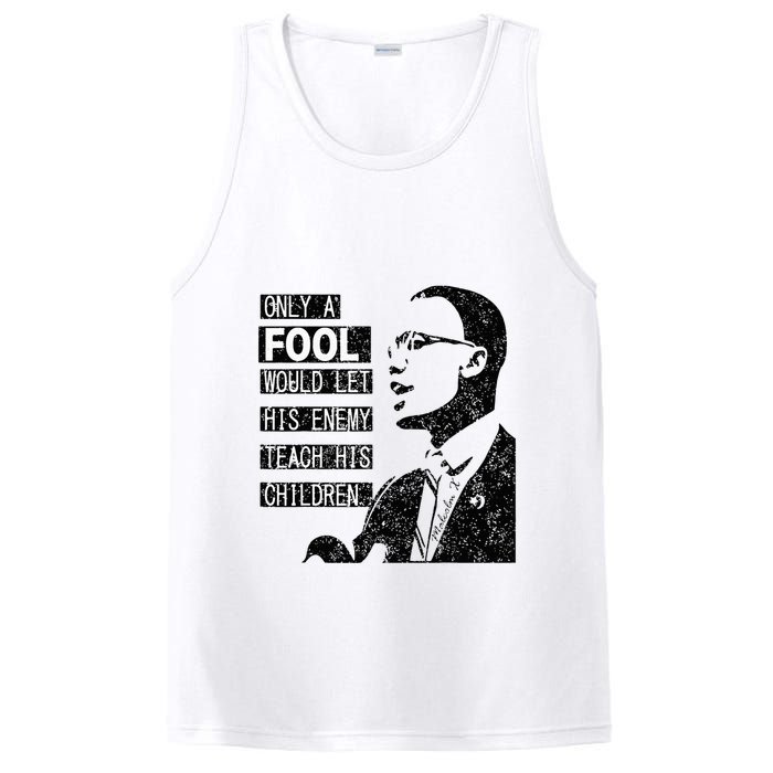 Malcolm Only A Fool Would Let His Enemy Teach His Children PosiCharge Competitor Tank
