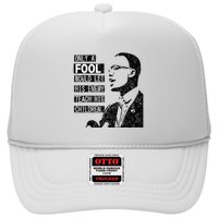 Malcolm Only A Fool Would Let His Enemy Teach His Children Trucker Hat