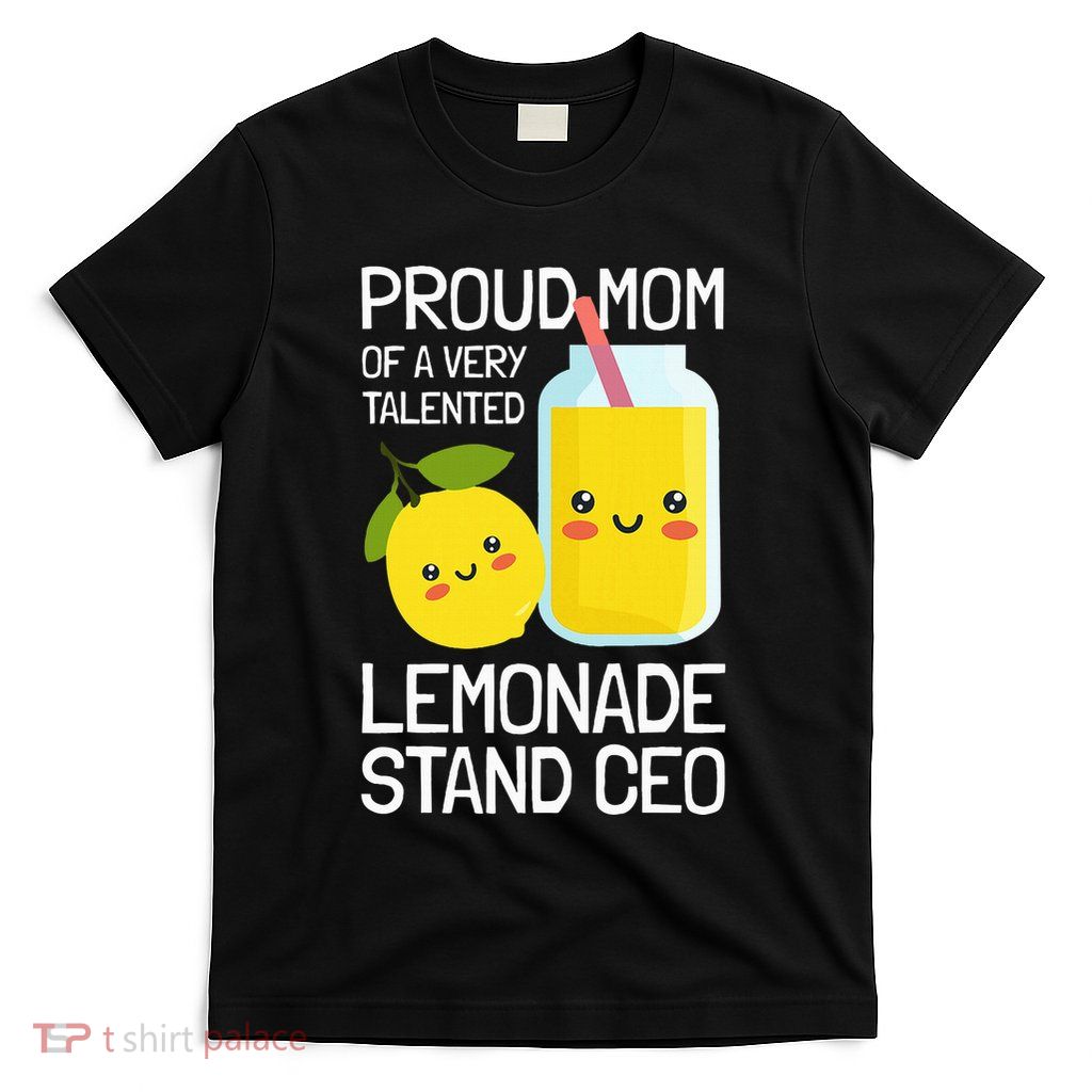 Mom Of A Lemonade Stand Lemonade T-Shirt