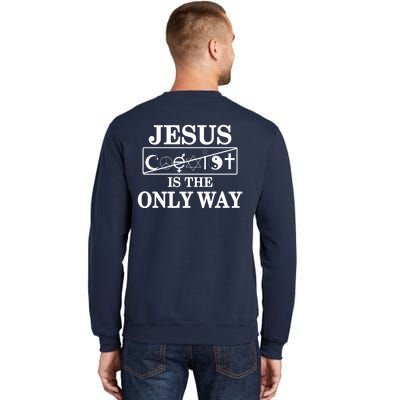 Mall Of America Jesus Saves Jesus Is The Only Way Front & Back Sweatshirt