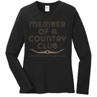 Member Of A Country Club Ladies Long Sleeve Shirt