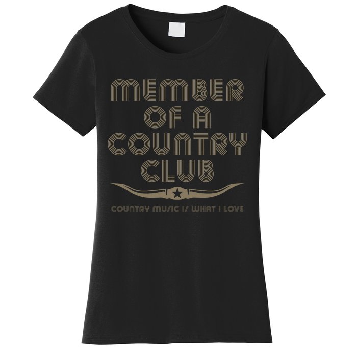 Member Of A Country Club Women's T-Shirt