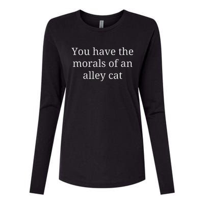 Morals Of An Alley Cat Debate Quote Womens Cotton Relaxed Long Sleeve T-Shirt