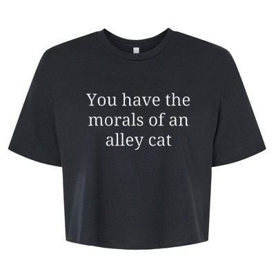 Morals Of An Alley Cat Debate Quote Bella+Canvas Jersey Crop Tee