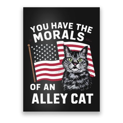 Morals Of An Alley Cat Funny Debate Biden Poster